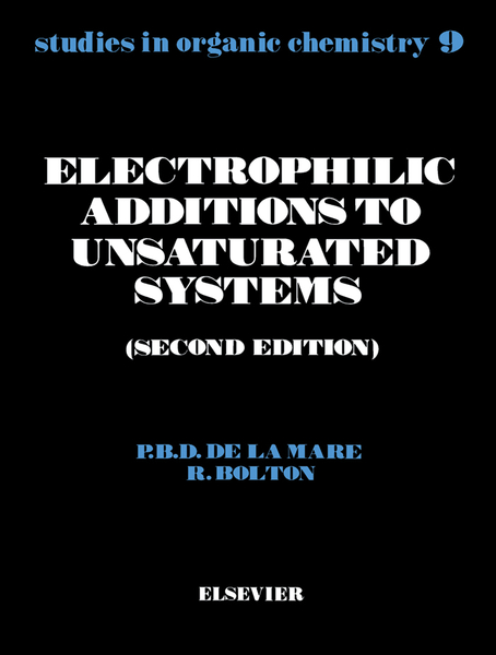 Electrophilic Additions to Unsaturated Systems