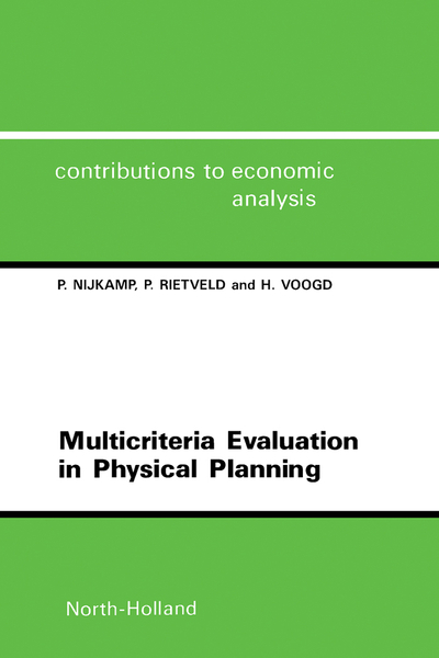 Multicriteria Evaluation in Physical Planning