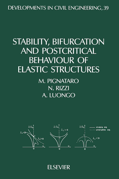 Stability, Bifurcation and Postcritical Behaviour of Elastic Structures