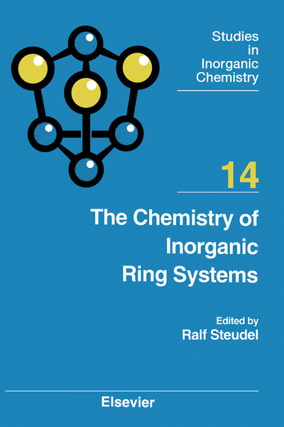 The Chemistry of Inorganic Ring Systems