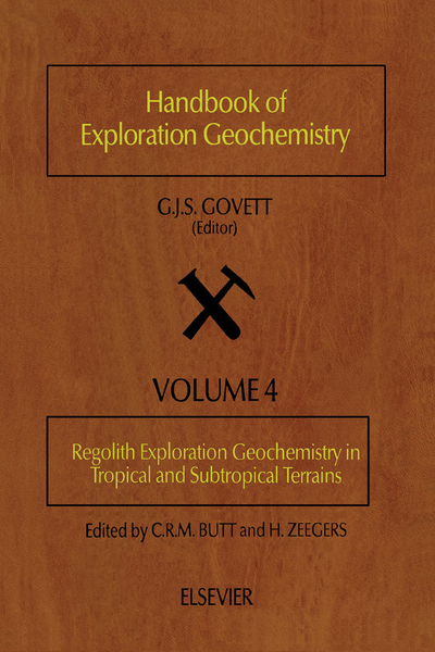 Regolith Exploration Geochemistry in Tropical and Subtropical Terrains