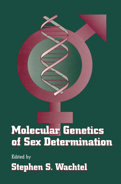 Molecular Genetics of Sex Determination