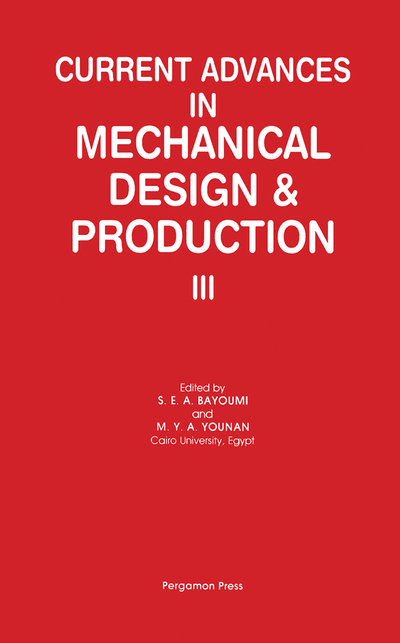 Current Advances in Mechanical Design & Production III