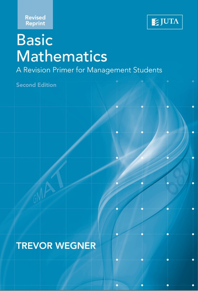 Basic Mathematics: A Revision Primer for Management Students