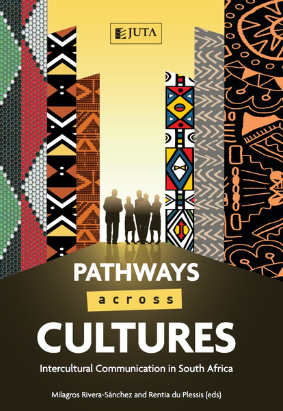 Pathways across Cultures: Intercultural Communication in South Africa
