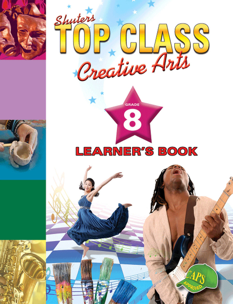 EPUB TOP CLASS CREATIVE ARTS GRADE 8 LEARNER'S BOOK