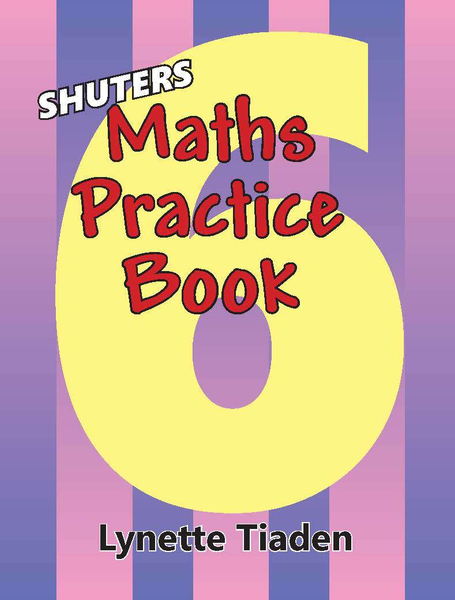 SHUTERS MATHS PRACTICE BOOK GRADE 6 (Library)