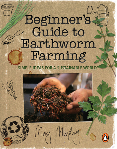 Beginner’s Guide to Earthworm Farming