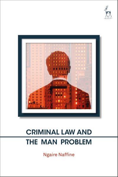 Criminal Law and the Man Problem