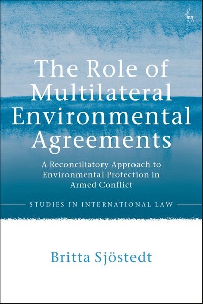 The Role of Multilateral Environmental Agreements