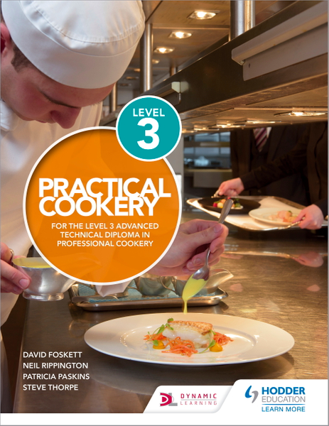 Practical Cookery for the Level 3 Advanced Technical Diploma in Professional Cookery