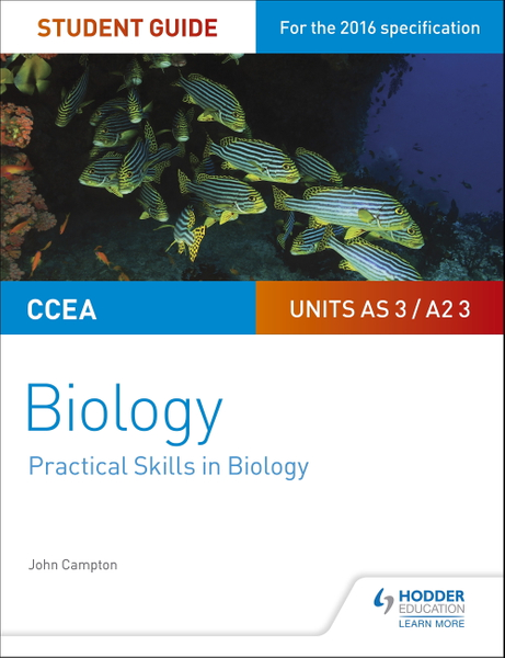 CCEA AS/A2 Unit 3 Biology Student Guide: Practical Skills in Biology