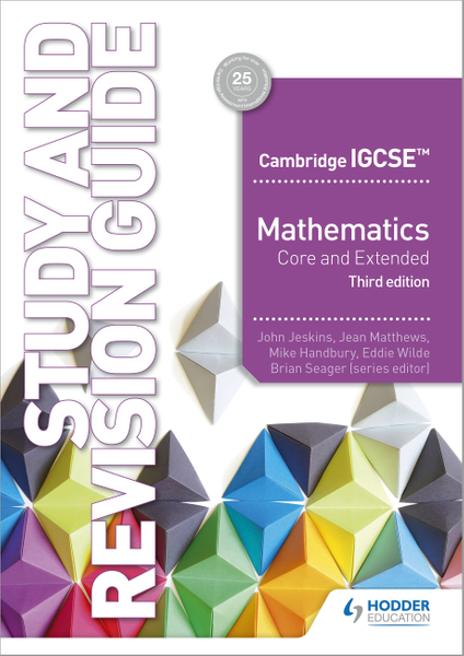 Cambridge IGCSE Mathematics Core and Extended Study and Revision Guide 3rd edition