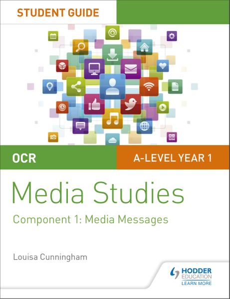 OCR A Level Media Studies Student Guide 1: Media Messages