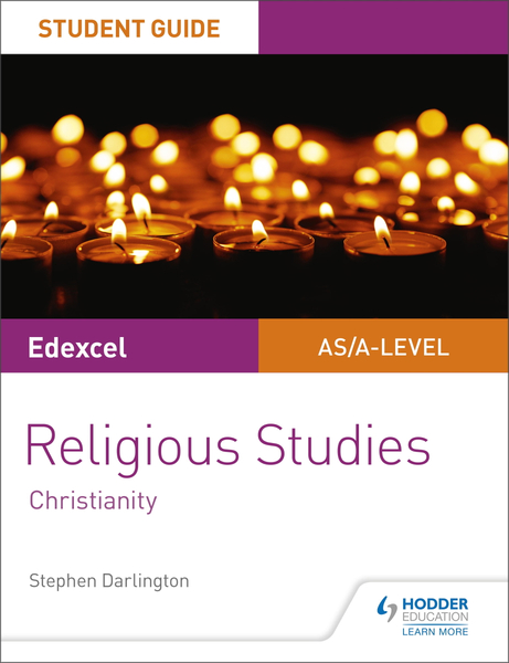 Pearson Edexcel Religious Studies A level/AS Student Guide: Christianity