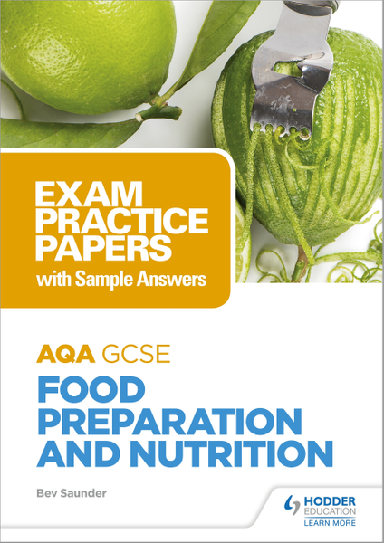 AQA GCSE Food Preparation and Nutrition: Exam Practice Papers with Sample Answers