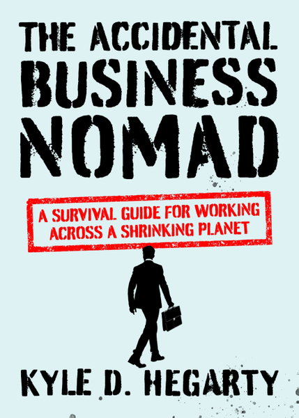 The Accidental Business Nomad