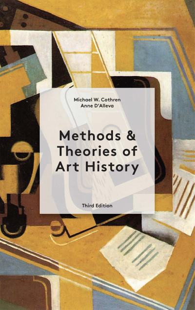 Methods & Theories of Art History Third Edition