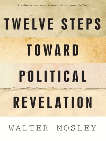 Twelve Steps Toward Political Revelation