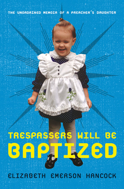 Trespassers Will Be Baptized