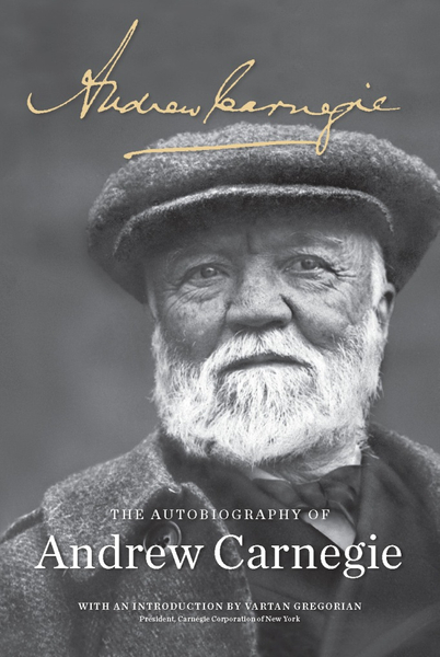 The Autobiography of Andrew Carnegie