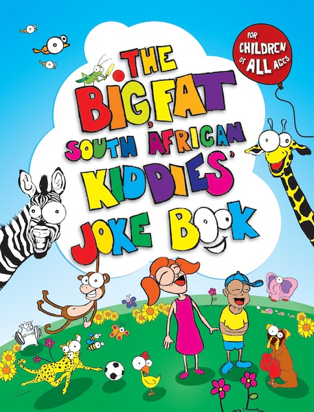 The Big, Fat South African Kiddies' Joke Book