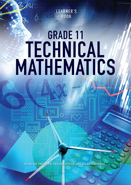 Technical Mathematics Grade 11 Learner's Book (Perpetual license)