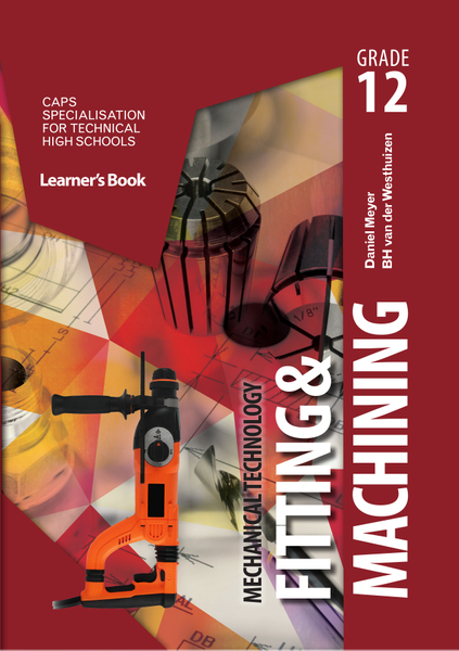 Mechanical Technology Grade 12: Fitting and machining Learner's Book eBook (Perpetual license)