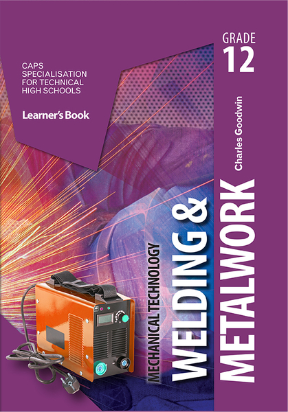 Mechanical Technology Grade 12: Welding and metalwork Learner's Book eBook (Perpetual license)