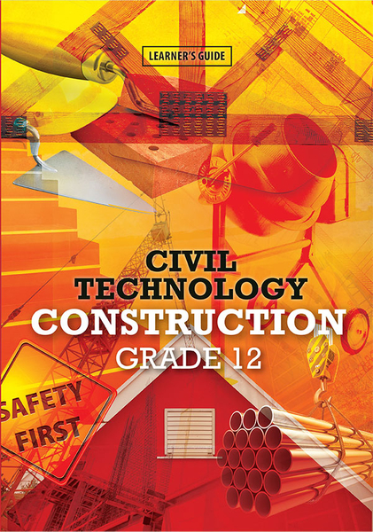 Civil Technology Grade 12: Construction Learner's Book eBook (Perpetual license)