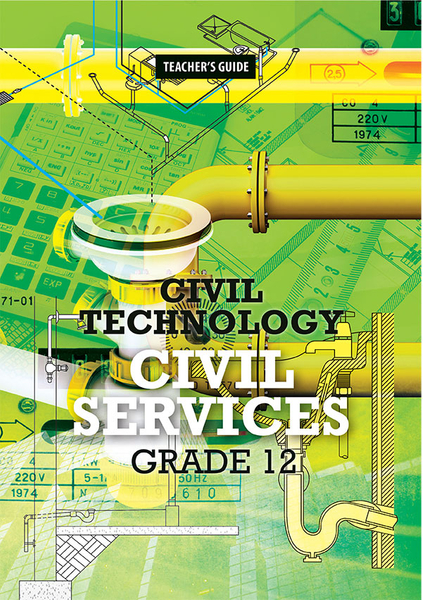 Civil Technology Grade 12: Civil Services Teacher's Guide eBook (Perpetual license)