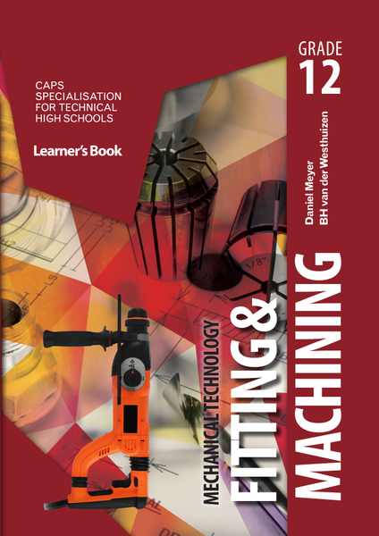 Mechanical Technology: Fitting & Machining Grade 12 eBook (1-year license)