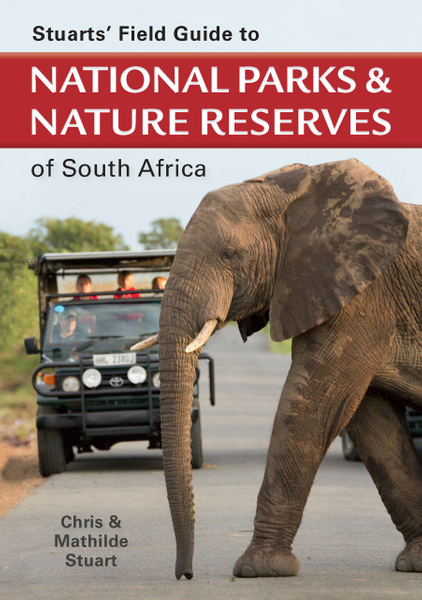 Stuarts’ Field Guide to National Parks & Nature Reserves of South Africa