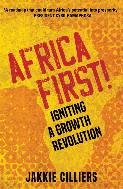 Africa First! Igniting a Growth Revolution