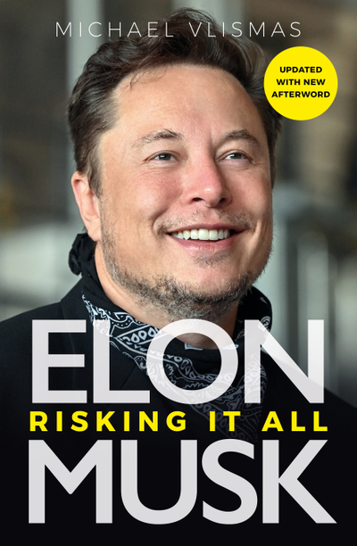 Elon Musk: Risking it all