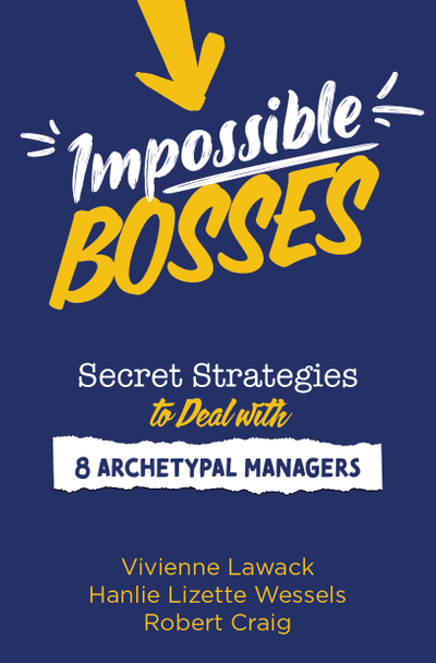 Impossible Bosses: Secret Strategies to Deal with 8 Archetypal Managers