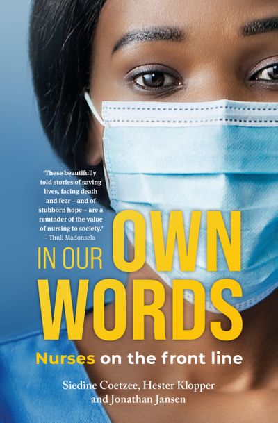 In Our Own Words: Nurses on the front line