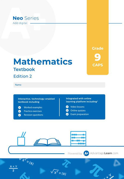 Advantage Learn Neo Series Mathematics Grade 9 CAPS Textbook Edition 2 eBook