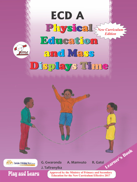 ECD A Physical Education and Mass Displays Time - Learner's Book