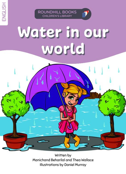 WATER IN OUR WORLD