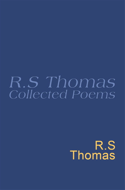 Collected Poems: 1945-1990 R.S.Thomas