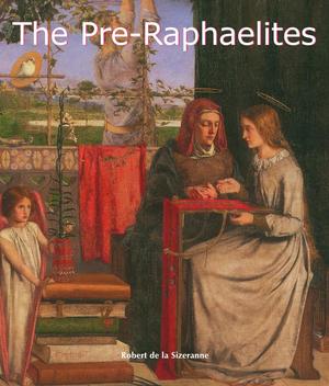 The Pre-Raphaelites