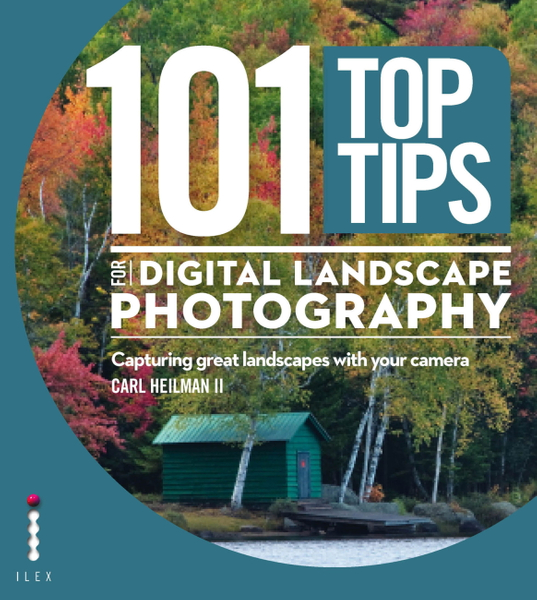 101 Top Tips for Digital Landscape Photography