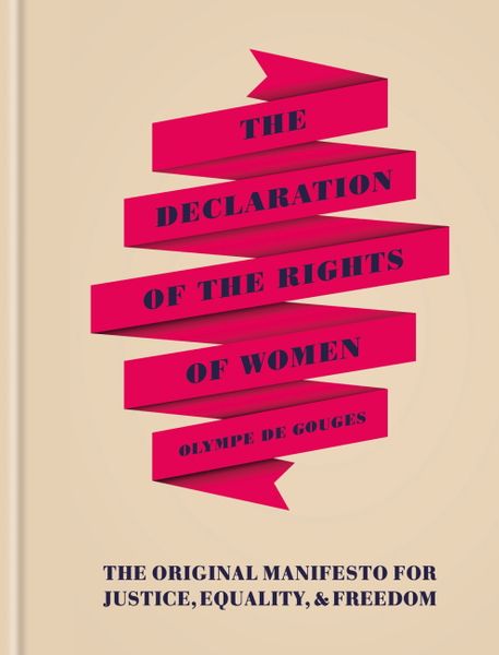 The Declaration of the Rights of Women