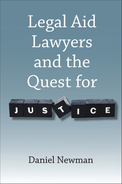 Legal Aid Lawyers and the Quest for Justice