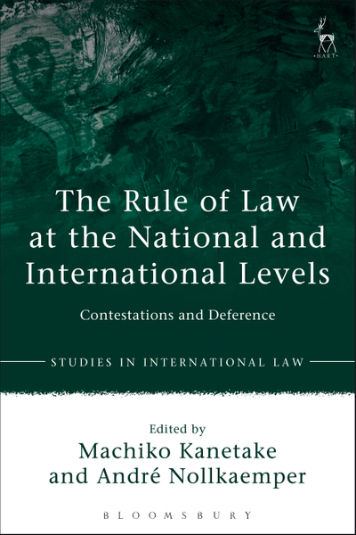 The Rule of Law at the National and International Levels