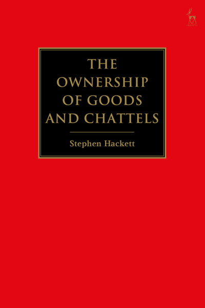 The Ownership of Goods and Chattels