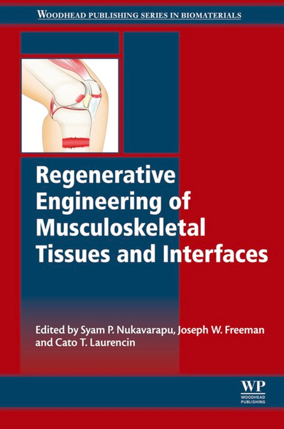 Regenerative Engineering of Musculoskeletal Tissues and Interfaces