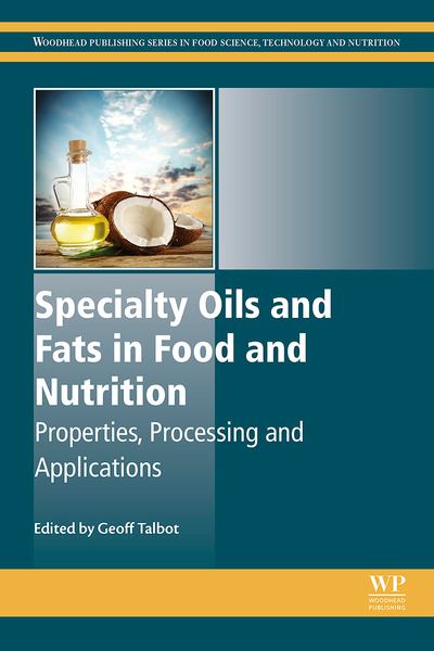 Specialty Oils and Fats in Food and Nutrition