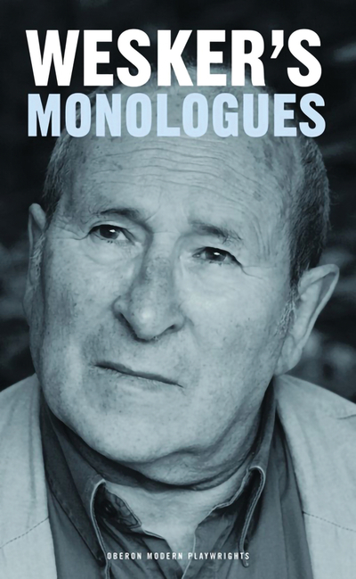 Arnold Wesker's Monologues